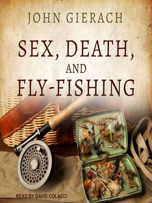cover image of Sex, Death, and Fly-Fishing